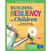 Building Resiliency in Children: A Trauma-Informed Activity Guide for Children Volume 2
