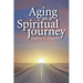 Aging as a Spiritual Journey