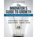 The Innovator's Guide to Growth: Putting Disruptive Innovation to Work