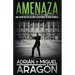 Amenaza: Una aventura de acción y suspense