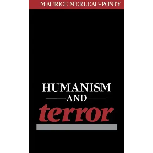 Humanism and Terror: An Essay on the Communist Problem