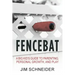 Fencebat: A Big Kid's Guide to Parenting, Personal Growth, and Play