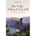 Mea Culpa: A Way Out of Hell: Land of the Hummingbird