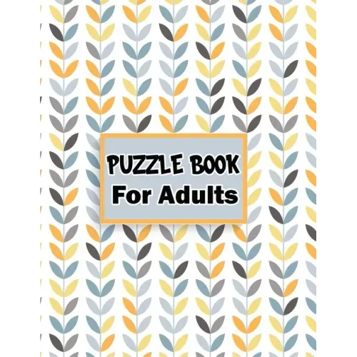 Puzzle book for adults: 80 Mixed puzzle book - Soduko, word search, CodeWord and Kriss Kross 102 pages