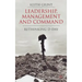 Leadership, Management and Command: Rethinking D-Day