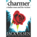 Charmer: A Ladies Man and His Victims