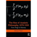 The Rise of Analytic Philosophy, 1879-1930: From Frege to Ramsey