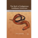The Myth of Indigenous Caribbean Extinction: Continuity and Reclamation in Borikén (Puerto Rico)
