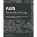 AWS Penetration Testing: Beginner's guide to hacking AWS with tools such as Kali Linux, Metasploit, and Nmap