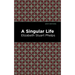 A Singular Life