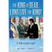 The King is Dead, Long Live the King!: To hide in plain sight!
