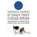 If Only They Could Speak: Understanding the Powerful Bond Between Dogs and Their Owners