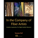 In the Company of Fiber Artists: Creative Inspiration for Rigid Heddle Weavers