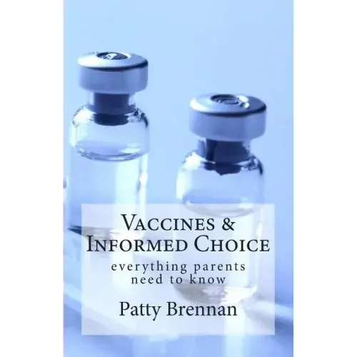 Vaccines and Informed Choice: everything parents need to know