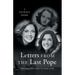 Letters from the Last Pope: A Journey Home