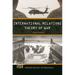 International Relations Theory of War