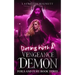 Dating With A Vengeance Demon: A Fun Fast-Paced Urban Fantasy: Foils and Fury Book Three