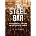 The Steel Bar: Pittsburgh Lawyers and the Making of America