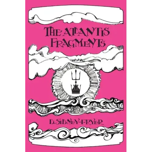The Atlantis Fragments: The Trilogy of Songs and Sonnets Atlantean