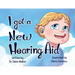 I Got a New Hearing Aid