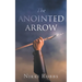 The Anointed Arrow