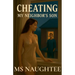 Cheating: My Neighbor's Son