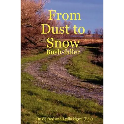 From Dust to Snow: Bush-Faller