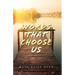 Words That Choose Us
