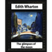 The Glimpses of the Moon, 1922, by Edith Wharton