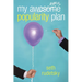 My Awesome/Awful Popularity Plan