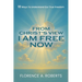 From Christ's View I Am Free Now