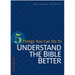 5 Things You Can Do to Understand the Bible Better