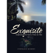 Exquisite: Inspirations for Such a Time As This