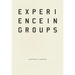Experience in Groups