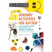 Sensory Activities for Autism: Fun Learning Games for Autism and Sensory Disorders