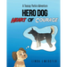 Hero Dog - Heart of Courage