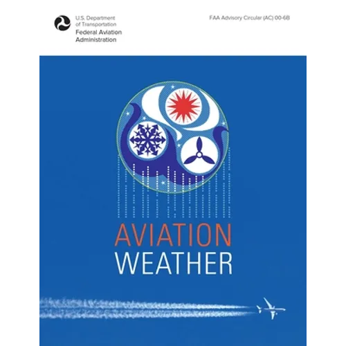 Aviation Weather: FAA Advisory Circular (Ac) 00-6b