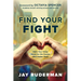 Find Your Fight: Make Your Voice Heard for the Causes That Matter Most
