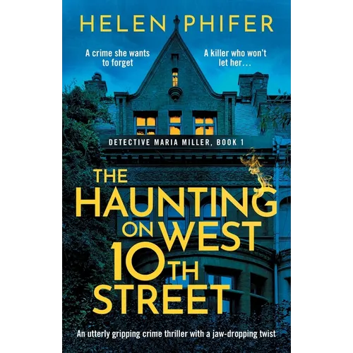 The Haunting on West 10th Street: A totally gripping supernatural crime thriller