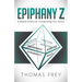 Epiphany Z: Eight Radical Visions for Transforming Your Future