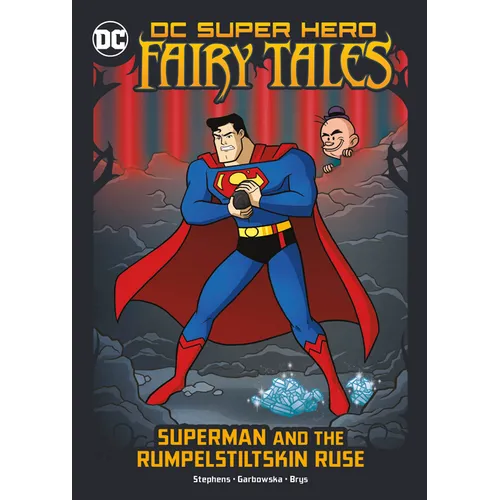 Superman and the Rumpelstiltskin Ruse