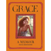 Grace: A Memoir