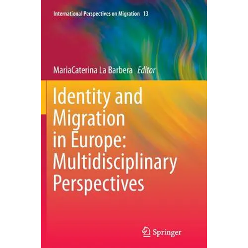 Identity and Migration in Europe: Multidisciplinary Perspectives