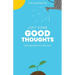 Just Some Good Thoughts