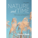 Nature and Time, Volume II: Paths to Justice and Transformation