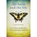 Lotus and the Lily: Access the Wisdom of Buddha and Jesus to Nourish Your Beautiful, Abundant Life (Mindfulness Meditation, for Fans of the Gifts of I