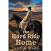 The Hard Ride Home