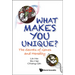 What Makes You Unique?: The Secrets of Genes and Heredity