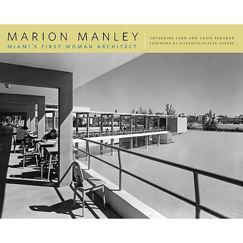 Marion Manley: Miami's First Woman Architect