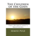 The Children of the Gods: The Hurricane's Brothers